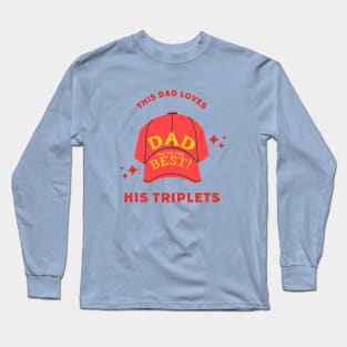 this dad loves his triplets Long Sleeve T-Shirt